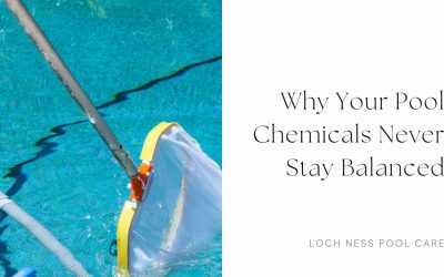 Why Your Pool Chemicals Never Stay Balanced